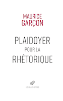 Plaidoyer pour la rhétorique